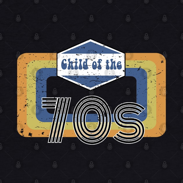 Child of the 70s - Retro Distressed by Brad T